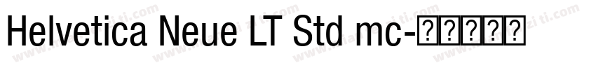 Helvetica Neue LT Std mc字体转换